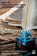 Notelets of Filth: A Companion Reader to Morgan Lloyd Malcolm's Emilia - Paperback