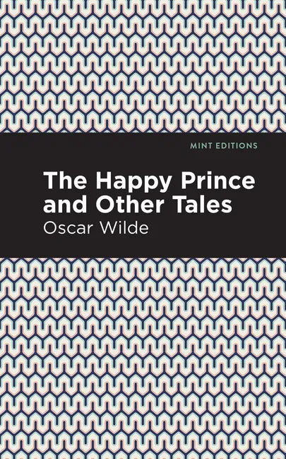 The Happy Prince, and Other Tales - Paperback
