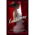 Émilienne: A Novel of Belle Époque Paris - Hardcover