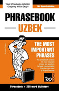 Phrasebook - Uzbek - The most important phrases: Phrasebook and 250-word dictionary - Paperback