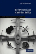 Forgiveness and Christian Ethics - Paperback