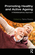 Promoting Healthy and Active Ageing: A Multidisciplinary Approach - Paperback