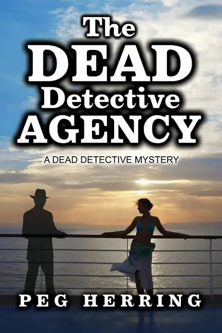 The Dead Detective Agency: A Dead Detective Mystery - Paperback