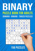 Binary Puzzle Book for Adults: 156 Binario Binairo Takuzu Math Logic Puzzles Easy to Hard - Paperback