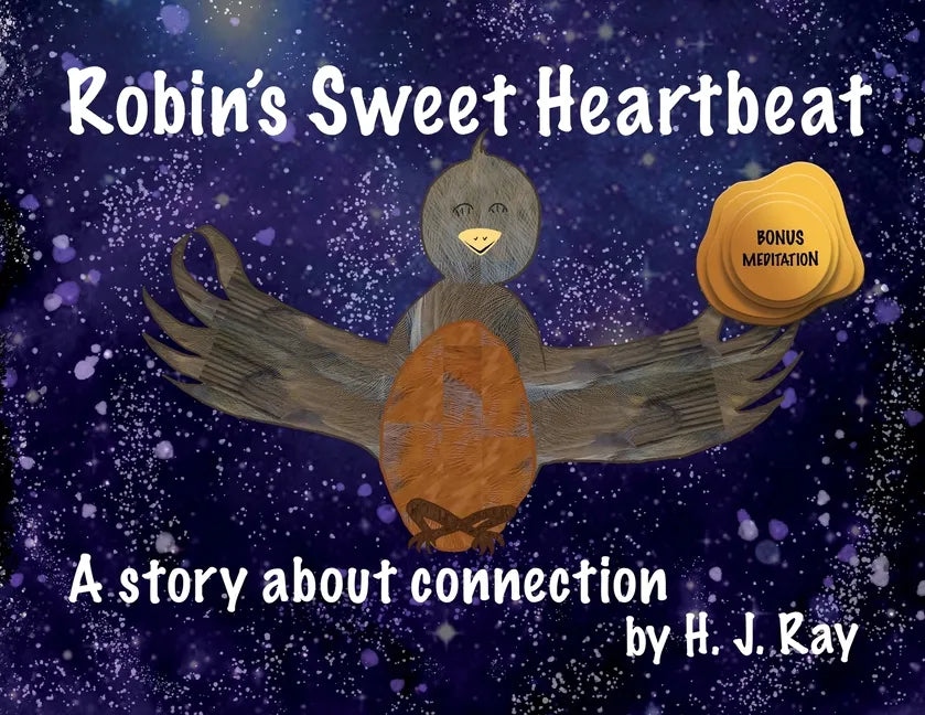Robin's Sweet Heartbeat: A story about connection - Paperback