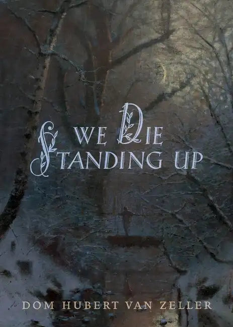 We Die Standing Up - Paperback