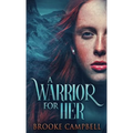 A Warrior For Her - Hardcover