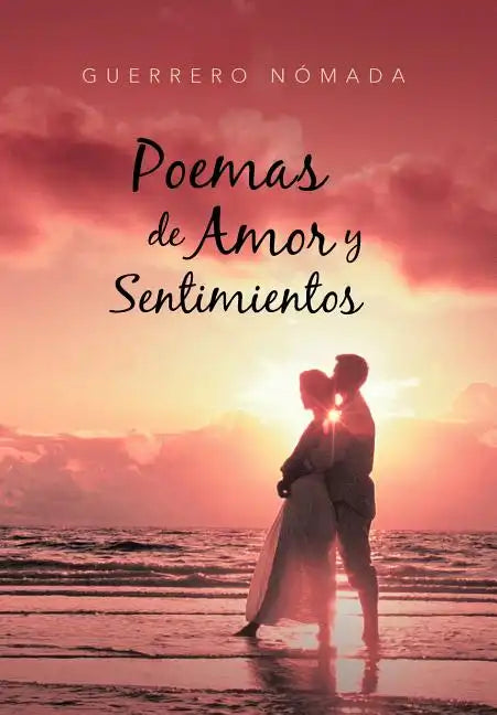 Poemas de Amor y Sentimientos - Hardcover