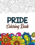 Pride Coloring Book: LGBTQ Positive Affirmations Coloring Pages for Relaxation, Adult Coloring Book with Fun Inspirational Quotes, Creative - Paperback