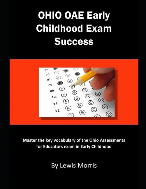 Ohio Oae Early Childhood Exam Success: Master the Key Vocabulary of the Ohio Assessments for Educators Exam in Early Childhood - Paperback