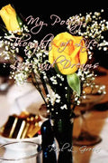 My Poetry Thoughts of Life, Love and Dreams - Paperback