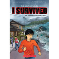 I Survived the Japanese Tsunami, 2011 (I Survived Graphic Novel #12): Volume 12 - Hardcover