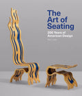 The Art of Seating: 200 Years of American Design - Hardcover