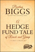 A Hedge Fund Tale of Reach and Grasp: Or What's a Heaven for - Hardcover