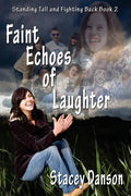 Faint Echoes of Laughter - Paperback
