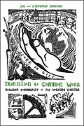 Transition to Common Work: Building Community at the Working Centre - Paperback