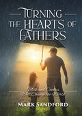 Turning the Hearts of Fathers: Milk and Cookies Will Change the World - Paperback