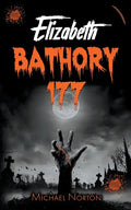 Elizabeth Bathory 177 - Paperback