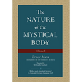 The Nature of the Mystical Body (Volume I) - Hardcover