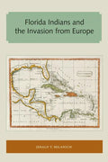 Florida Indians and the Invasion from Europe - Paperback