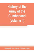 History of the Army of the Cumberland: its organization, campaigns, and battles (Volume II) - Paperback