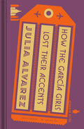 How the García Girls Lost Their Accents - Hardcover