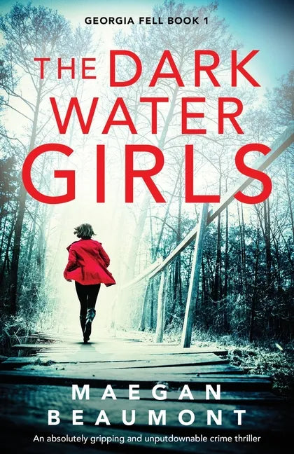 The Darkwater Girls: An absolutely gripping and unputdownable crime thriller - Paperback