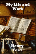 My Life and Work - Paperback