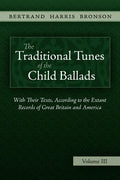 The Traditional Tunes of the Child Ballads, Vol 3 - Hardcover