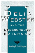 Delia Webster and the Underground Railroad - Paperback