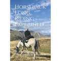 Horseback Long Riding Explained - Paperback