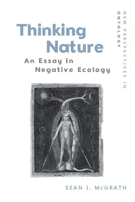 Thinking Nature: An Essay in Negative Ecology - Paperback