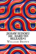 Jigsaw Sudoku 200 - Hard 9x9 release#2 - Paperback