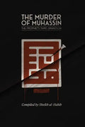 The Murder of Muhassin: The Prophet's Third Grandson - Paperback