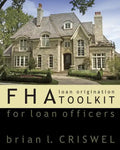 Fha: Loan Origination Toolkit For Loan Officers - Paperback