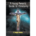 A Young Person's Guide to Christianity - Paperback
