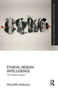 Ethical Design Intelligence: The Virtuous Designer - Paperback