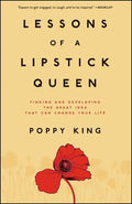 Lessons of a Lipstick Queen: Finding and Developing the Great Idea That Can Change Your Life - Paperback