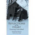 Reflections of the Heart: Featuring Color-blind - Hardcover