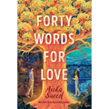 Forty Words for Love - Library Binding