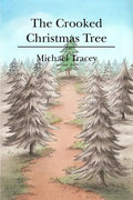 The Crooked Christmas Tree - Paperback