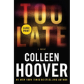 Too Late: Definitive Edition - Paperback