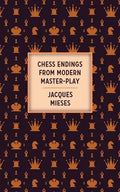 Chess Endings From Modern Master-Play - Paperback