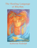 The Healing Language of Rhythm - Paperback
