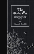 The River War: An Account of the Reconquest of the Sudan - Paperback