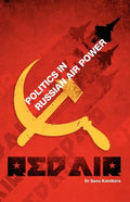 Red Air: Politics in Russian Air Power - Paperback