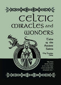 Celtic Miracles and Wonders: Tales of the Ancient Saints - Paperback