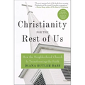 Christianity for the Rest of Us: How the Neighborhood Church Is Transforming the Faith - Paperback