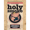 Holy Smoke: The Big Book of North Carolina Barbecue - Paperback