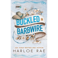 Buckled in Barbwire: An Enemies to Lovers Small Town Standalone Romance - Paperback
